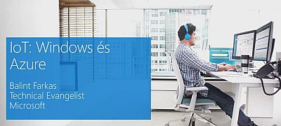 Internet of Things Microsoft eszközökkel - kliens és felhő