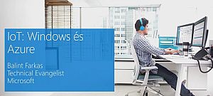Internet of Things Microsoft eszközökkel - kliens és felhő