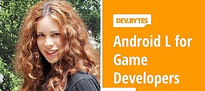 Ezek az Android L legfontosabb újdonságai a játékfejlesztők számára